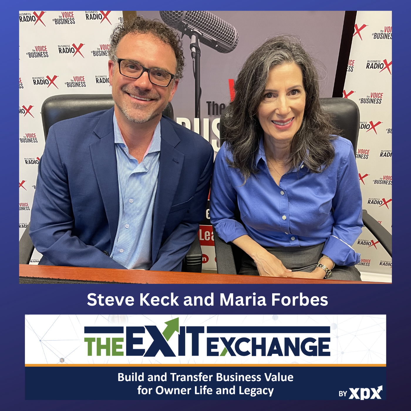 North Fulton Studio The Role of Human Capital in Successful Business Exits, with Steve Keck and Maria Forbes, on The Exit Exchange podcast with host John Ray