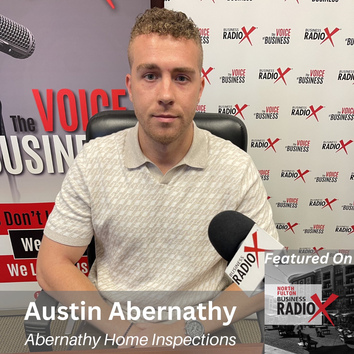 North Fulton Business Radio The Hidden Value of a Home Inspection with Austin Abernathy, on North Fulton Business Radio with host John Ray