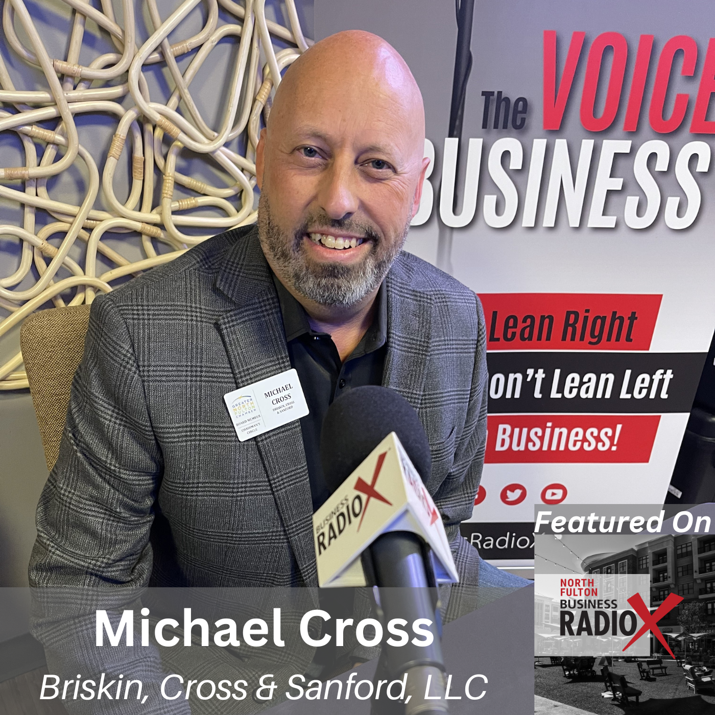 North Fulton Business Radio Michael Cross, Briskin, Cross & Sanford, LIVE from the 2025 GNFCC BOLD Women’s Leadership Summit, on North Fulton Business Radio with host John Ray