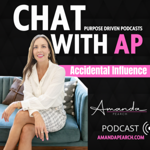 Accidental Influence with Amanda Pearch