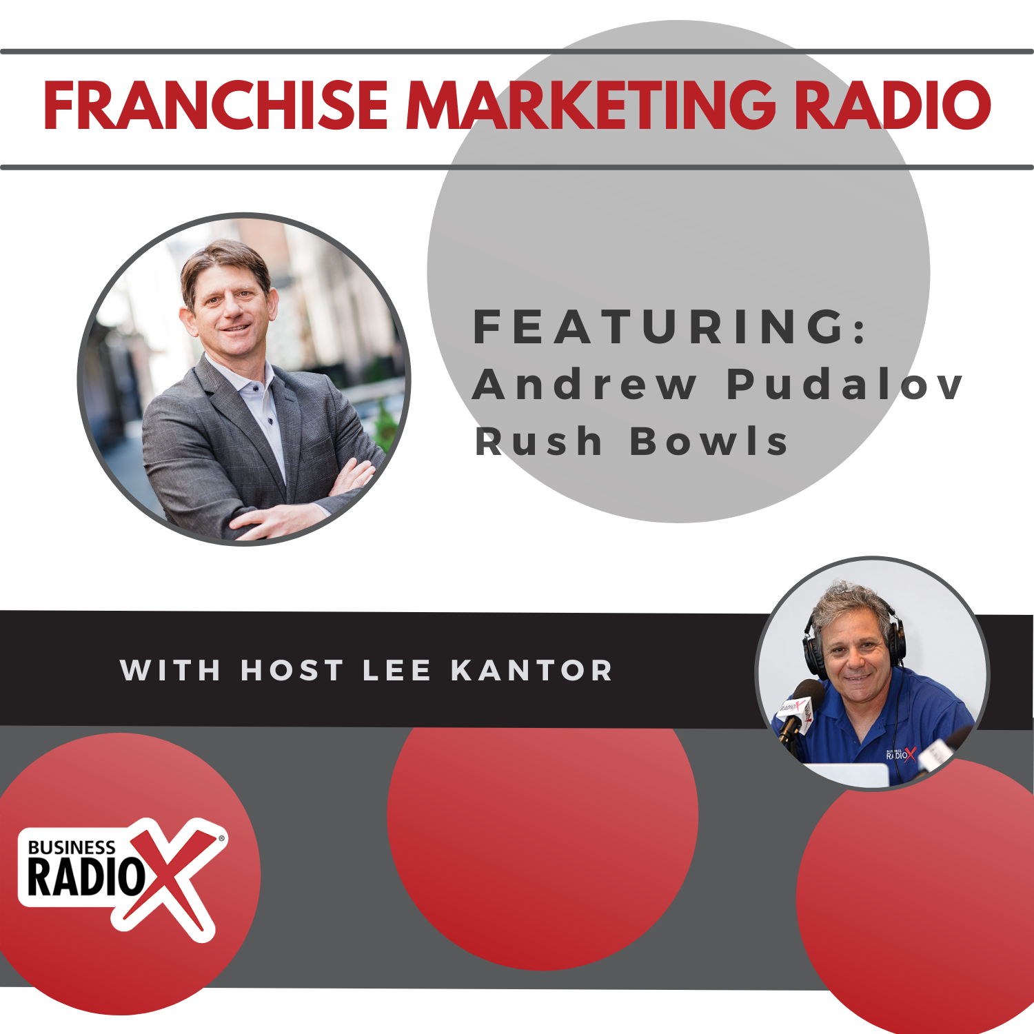 Franchise Marketing Radio FMR-Rush-Bowls-Feature