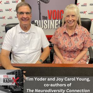 The Neurodiversity Connection with Joy Young and Tim Yoder, on North Fulton Business Radio with host John Ray