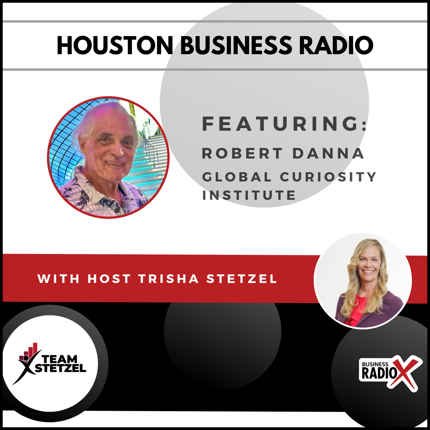 Houston Business Radio HBR-Global-Curiosity-Intitute-Feature